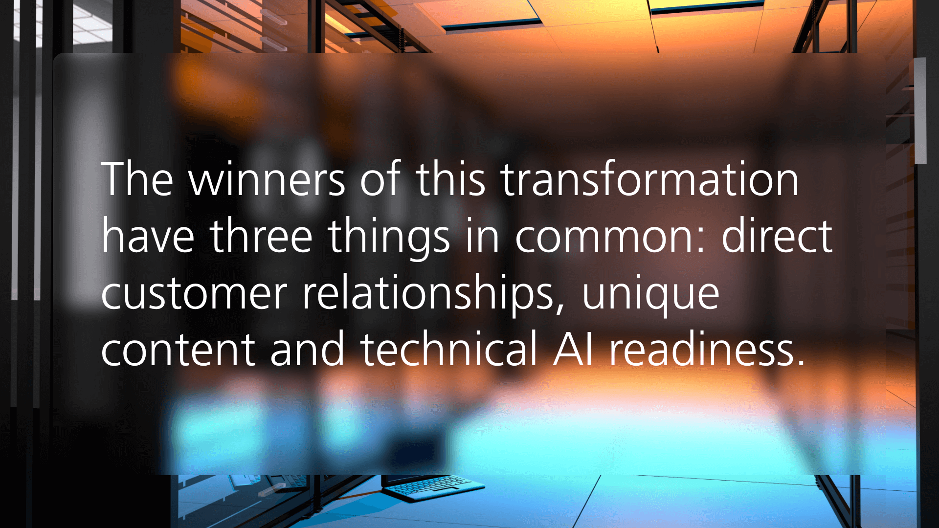 Text highlights that successful companies share direct customer relationships, unique content, and technical AI readiness