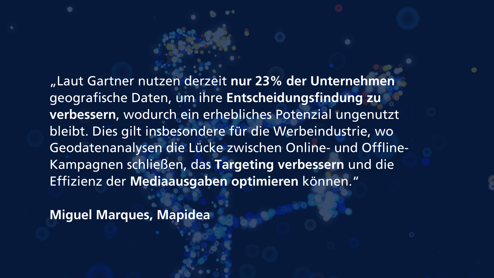 Zitat von Miguel Marques über die Nutzung geografischer Daten in der Werbung auf dunklem Hintergrund mit Leuchteffekt.