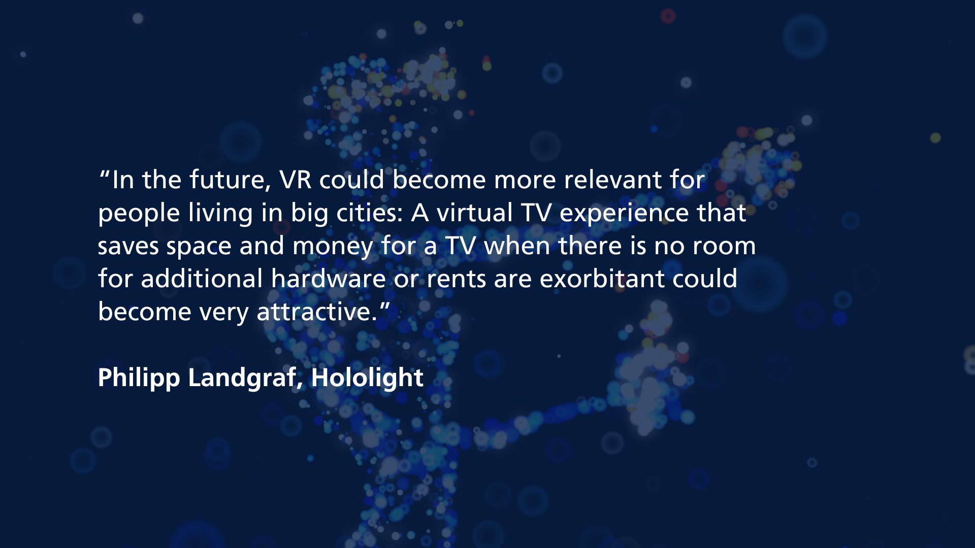 Quote from Philipp Landgraf on the relevance of Virtual Reality for people in big cities, set against a digital, abstract background.