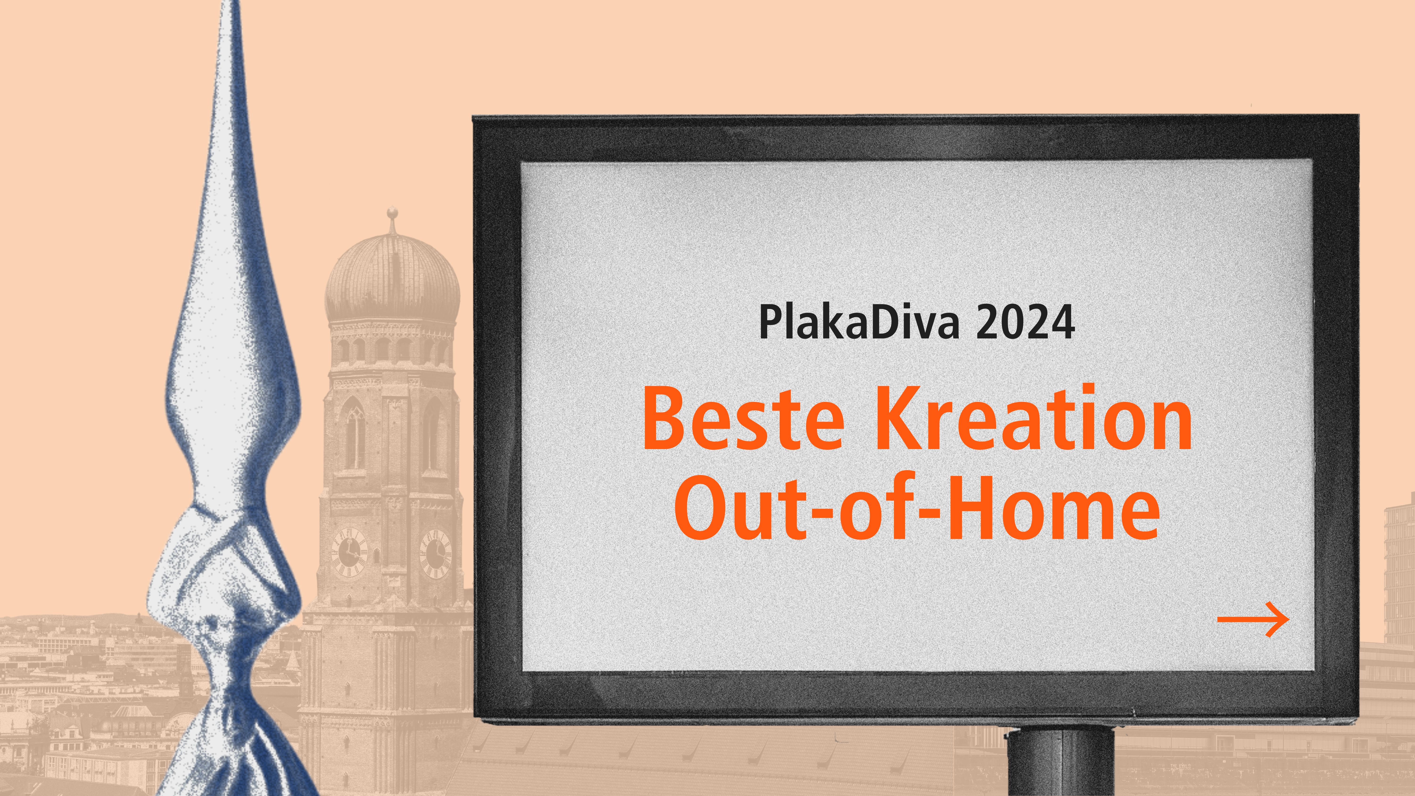 PlakaDiva 2024-Auszeichnung für die ‚Beste Kreation Out-of-Home‘. Im Vordergrund ein digitaler Werbebildschirm mit der Auszeichnung, links daneben die silberne PlakaDiva-Trophäe. Im Hintergrund ist die Münchener Frauenkirche stilisiert dargestellt.