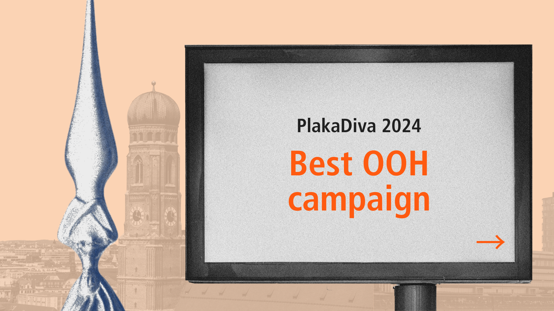 PlakaDiva 2024 award for ‘Best Out-of-Home Creation’. In the foreground a digital advertising screen with the award, to the left of it the silver PlakaDiva trophy. The Frauenkirche church in Munich is stylised in the background.