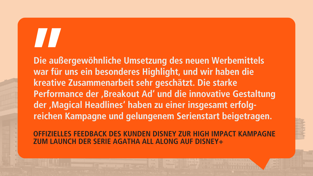 : Kundenfeedback von Disney zur erfolgreichen High Impact Kampagne auf Disney+ für die Serie Agatha All Along.