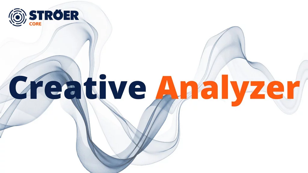 Ströer Creative Analyzer: Wie Generative KI Deine Out-of-Home Werbung revolutioniert