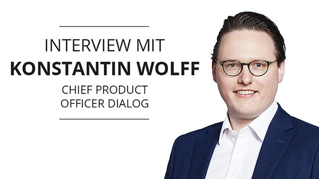 Interview Konstantin Wolff, Chief Product Officer Dialog