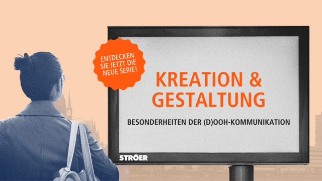 (D)OOH: Kreation & Gestaltung