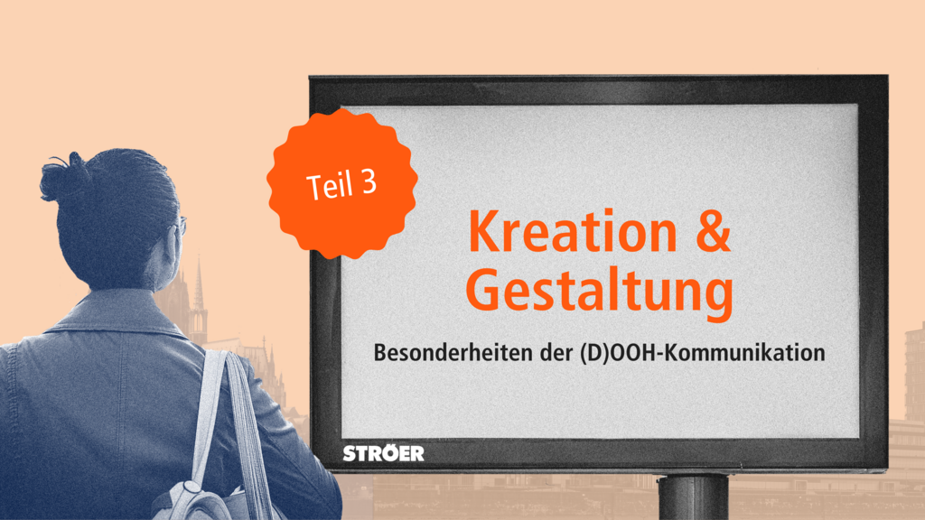 Kreationsgestaltung für Public Video: Wie DOOH-Spots zum Blickfang werden